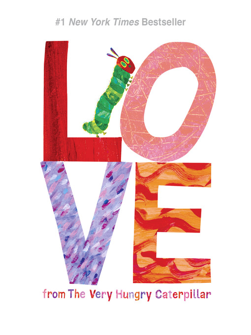 Eric Carle创作的Love from the Very Hungry Caterpillar作品的详细信息 - 可供借阅